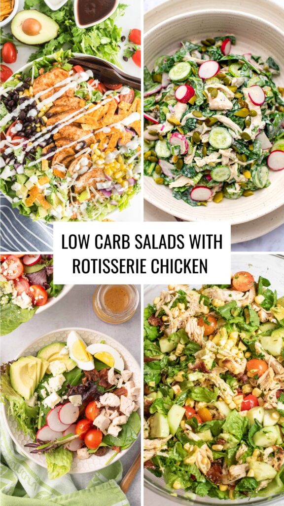 Low Carb Salads with Rotisserie Chicken