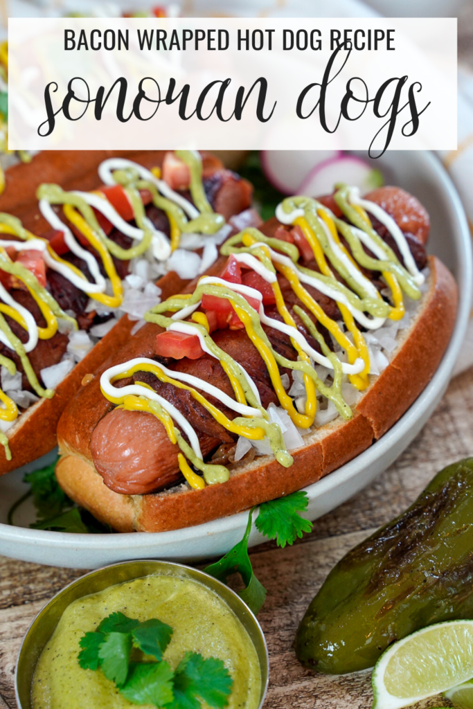 Sonoran Hot Dog - Bacon Wrapped Hot Dogs with Homemade Roasted Jalapeno Sauce.
