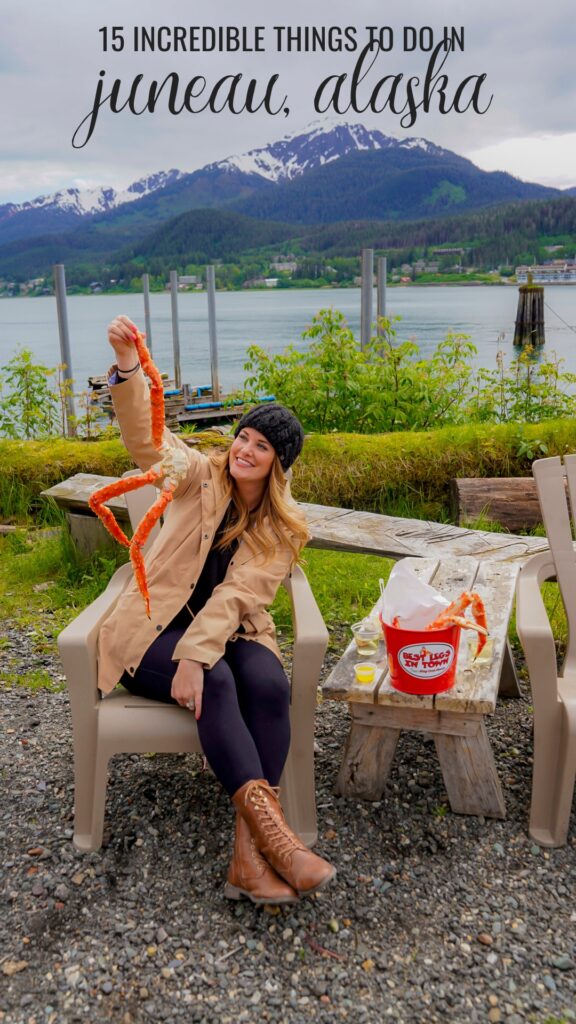 Woman holding crab legs with the banner 15 Incredible Things to do in Juneau Alaska.