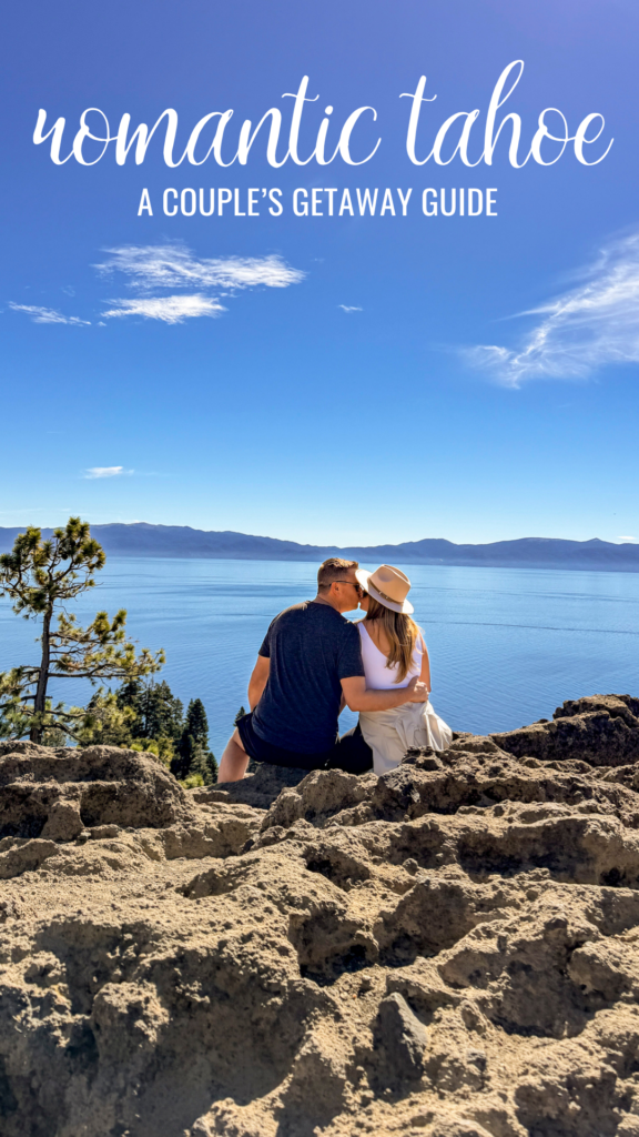 A couple on a mountain on a Romantic Lake Tahoe Getaway Guide for Couples